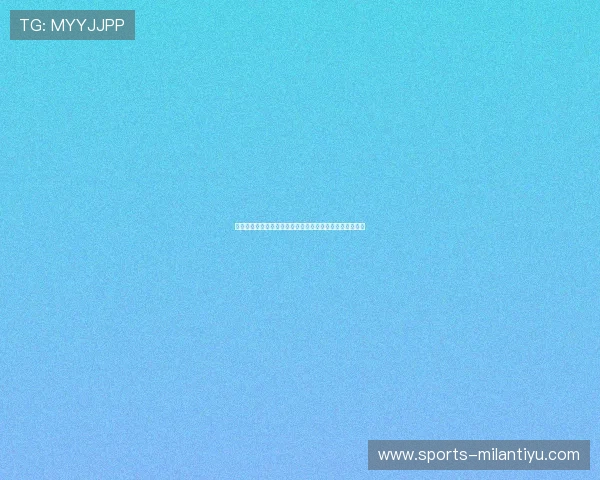 全方位解析米兰比赛直播内容,带你第一时间掌握比赛动态 全方位解析米兰比赛直播内容,带你第一时间掌握比赛动态