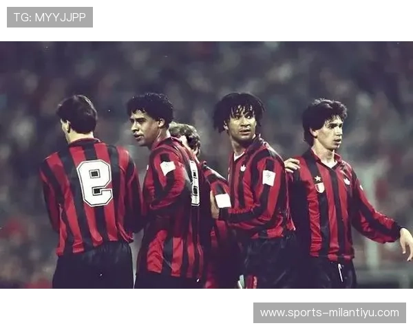 米兰体育线上官网的历史回顾与球队精彩瞬间集锦 米兰体育线上官网的历史回顾与球队精彩瞬间集锦